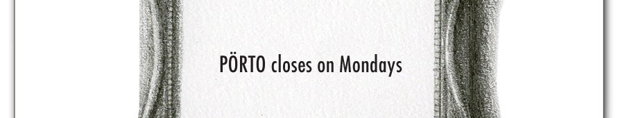 PORTO close on Mondays